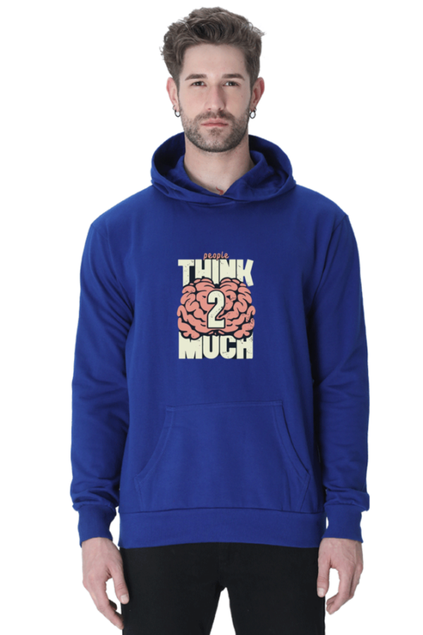 "People Think Too Much Cotton Hooded Sweatshirt – Make a Statement" - Image 7