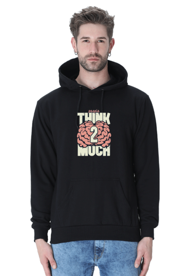 "People Think Too Much Cotton Hooded Sweatshirt – Make a Statement" - Image 11